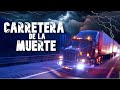  nos atrapan en la carretera de la muerte