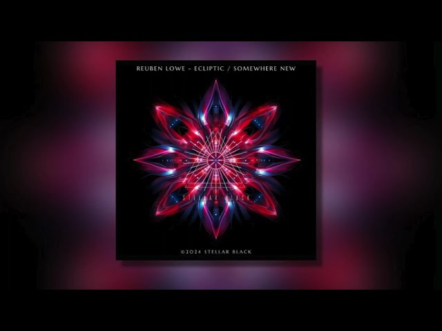 Assista a Reuben Lowe - Somewhere New [Stellar Black] no YouTube