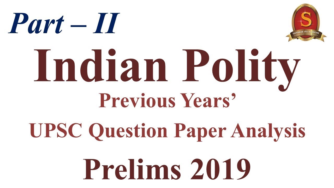 Analysing Previous Years' Questions of Indian Polity - Part II - UPSC ...