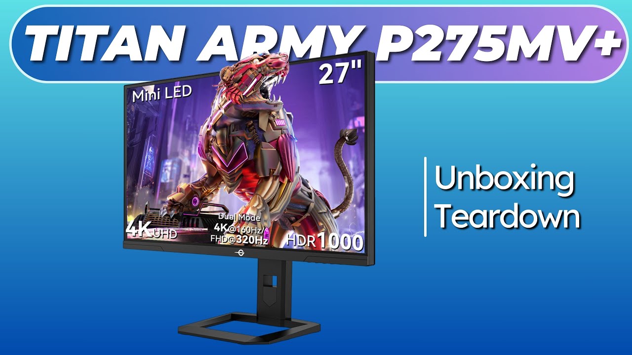 Titan Army P275MV + MiniLED Monitor | Deep Unboxing | it's DOA