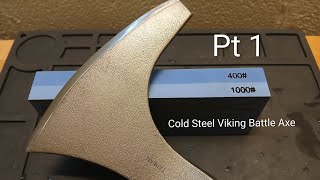 Hand sharpening a Cold Steel Viking Battle Axe Pt 1