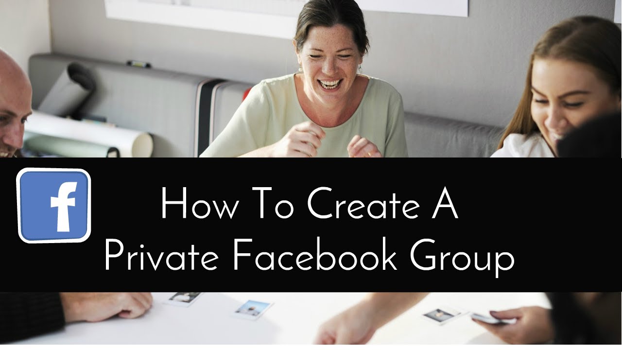 How To Create a Private Facebook Group Simple & Easy