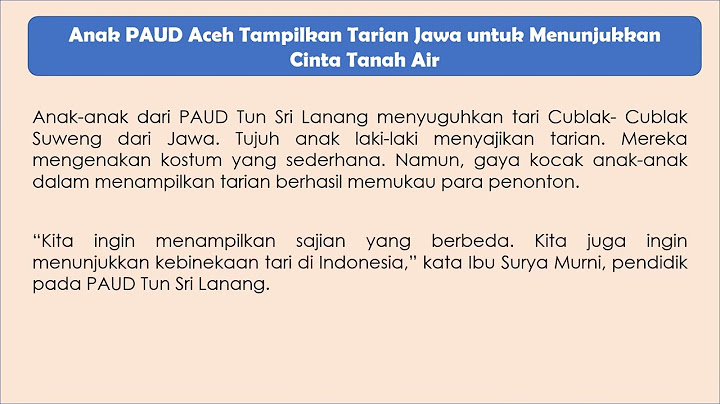 Peristiwa apa yang pada teks Anak PAUD Aceh Tampilkan Tarian Jawa untuk menunjukkan Cinta Tanah Air