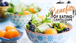 Unlocking the Surprising Health Benefits of Cantaloupe!