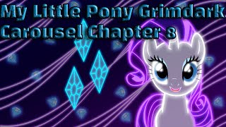 My Little Pony Grimdark: Carousel Chapter 8 By: Thornquill