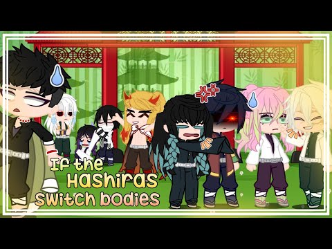 If the Hashira’s switch bodies || Demon Slayer Skit || Gacha Club