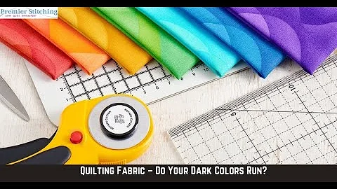 Quilting Fabric – Do Your Dark Colors Run?