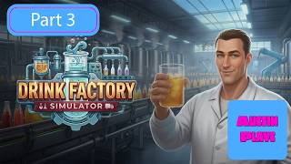 Drink Factory Simulator JUST GOT HUGE! 🥤 MASSIVE Upgrades, New Drinks & Production Line! Part 3