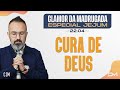 DIA 8 | CURA DE DEUS - CLAMOR DA MADRUGADA ESPECIAL JEJUM - 22/04/2023