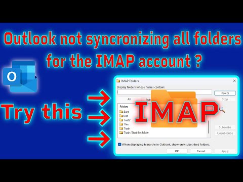 How to fix Outlook not syncronizing all folders for the IMAP email accounts.