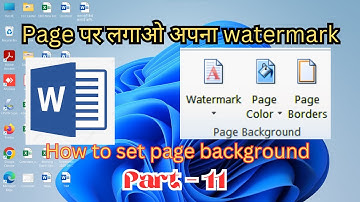 MS Word Part - 11, (Page Background - Watermark, Page Color, Page Borders, paragraph)