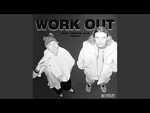 Work Out (feat. TVETH)