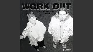 Work Out (feat. TVETH)