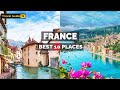 10 best places to visit in france  most beautiful places to visit in france  travel