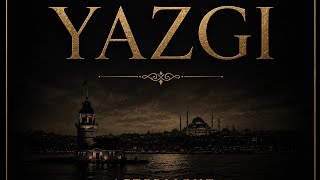 Yazgı - Klasik Türk Sanat Müziği Tarzında Yeni Eser