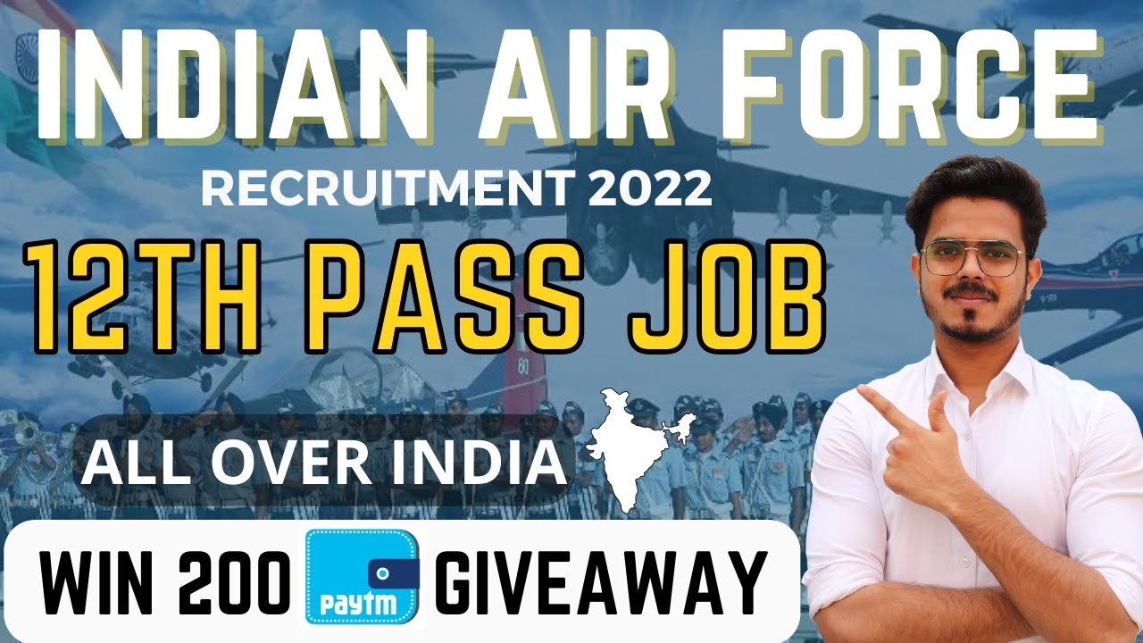 12Th Pass Job | Paytm Giveaway Of 200 | Salary: 28,000 | Indian Air Force Recruitment 2022 | Jobs