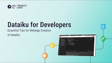 Dataiku for Developers: Essential Tips for Webapp Creation in Dataiku