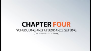 Chapter 4－Scheduling and Attendance Setting III (Cont. Weekly Schedule Setting)