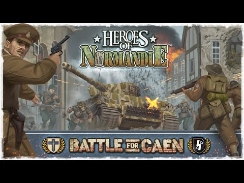 Heroes of Normandie - Battle For Caen - Kickstarter Trailer