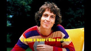 A mano a mano - Rino Gaetano - note (MMVJ)