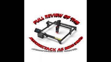 ATOMSTACK A5 M50 PRO: FULL REVIEW