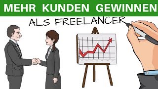 Mehr Kunden Aufträge Als Freelancer - 5 Strategien Um Als Freiberufler Mehr Neukunden Zu Gewinnen