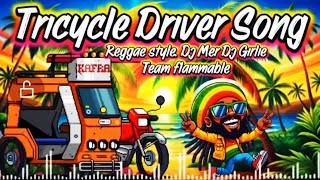 Mer   Tricycle Driver reggae Style 