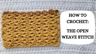 How To Crochet: Open Weave Stitch | Tutorial, DIY, Beginner Crochet, Easy Crochet,Pretty,Cute,Lace 