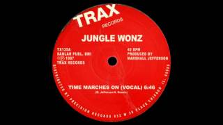 Jungle Wonz - Time Marches On (Vocal)