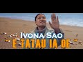 Ivona Sao - E Tatau Ia Oe (Lyric Video)