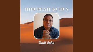 Hiduplah Kudus