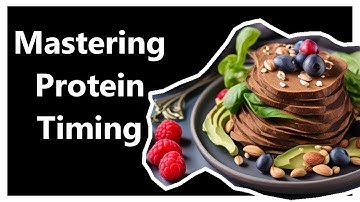 Mastering Protein Timing: How to Optimize Your Nutrition for Peak Performance