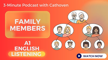 A1 - Family Members | 3-Minute Podcast with Cathoven | Beginner English Listening Practice