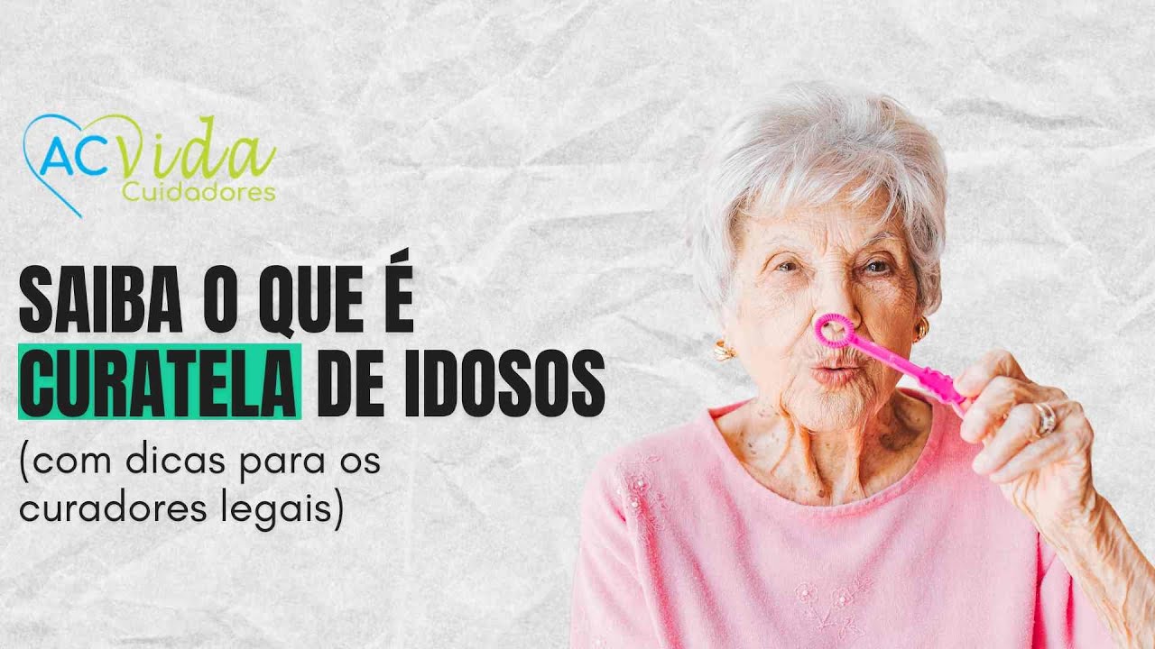 O que é curatela de idosos? - YouTube