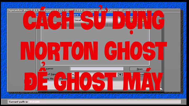 Hướng dẫn sử dụng norton ghost 15