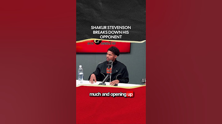 Shakur Stevenson breaks down his opponent: "He can only do one thing... go forward and throw punches