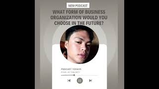 GEE 8 MODULE 6: FORMS OF BUSINESS ORGANIZATION by Ryan Jay J. Salunoy