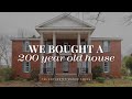 We bought a 200 year old house | Welcome to the Enchanted Manor