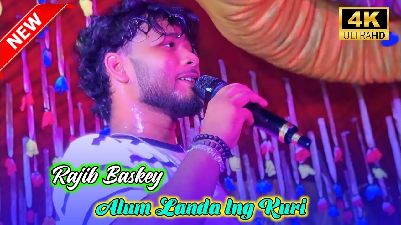 ALum Landa Ing Kuri || Rajib Baskey Stage Video || New Santali Program Video 