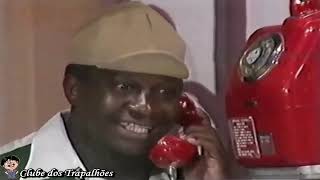 Os Trapalhões - Mussum Ligando Pra Sua Namorada