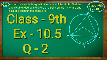Class 9th , Ex - 10.5, Q 2 ( Circles ) CBSE NCERT