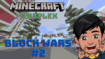 BLOCK WARS game in Mineplex Server- MINECRAFT- Part 2 - Let’s Play!!