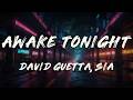 AFROJACK, Sia, David Guetta - Awake Tonight (Lyrics)