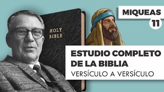 ESTUDIO COMPLETO DE LA BIBLIA MIQUEAS 11 EPISODIO