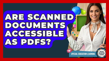 Are Scanned Documents Accessible As PDFs? - Special Education Learning