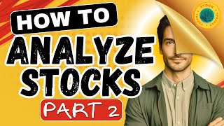 How to Start Analyzing Stocks as a Complete Beginner - Part 2 - Step-by-Step Guide