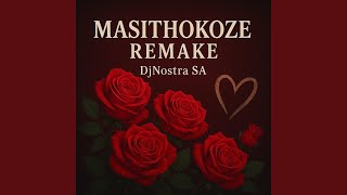 MASITHOKOZE REMAKE!
