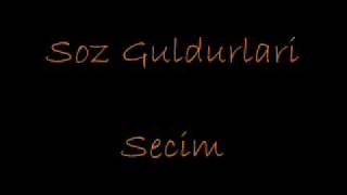 Soz Quldurlari Sechim