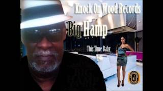 Big Hamp- This Time Baby