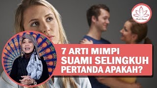 7 Arti Mimpi Suami Selingkuh Pertanda Dia Benar Benar Selingkuh Youtube 7 Arti Mimpi Suami Selingkuh Pertanda Dia Benar Benar Selingkuh Youtube